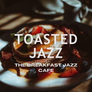 Toasted Jazz