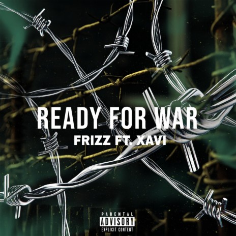 Ready For War ft. Xavi Beats