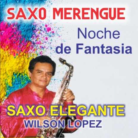 Noche De Fantasia (Saxo Merengue) | Boomplay Music