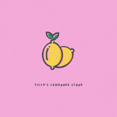 Tilly's Lemonade Stand | Boomplay Music