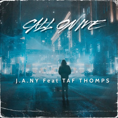 Call on Me ft. Taf Thomps | Boomplay Music