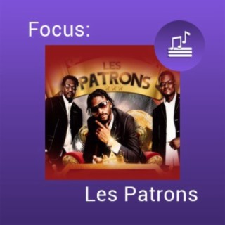 Focus: Les Patrons