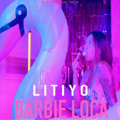 Barbie Loca | Boomplay Music