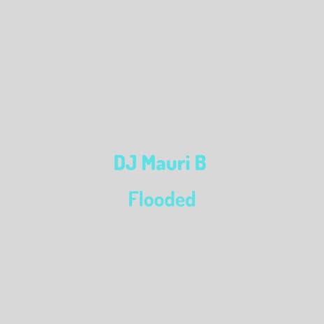 Flooded | Boomplay Music