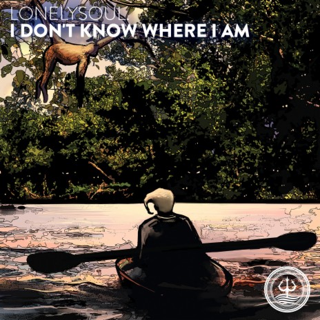 I Don't Know Where I Am | Boomplay Music