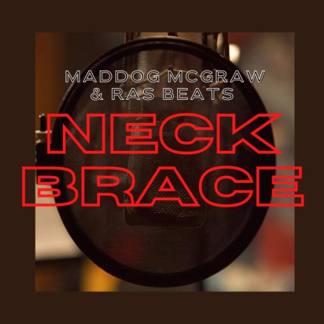 Neck Brace ft. Ras Beats | Boomplay Music