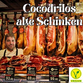 Cocodrilos alte Schinken