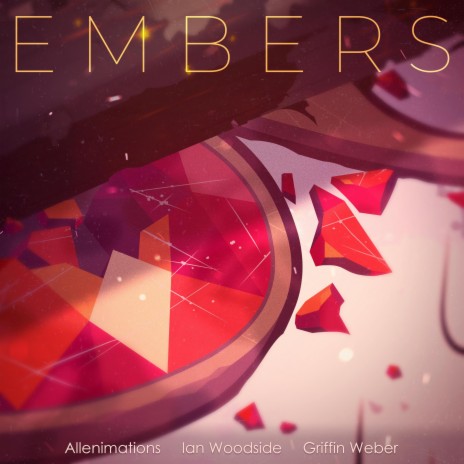 Embers ft. Griffin Weber & Allenimations | Boomplay Music