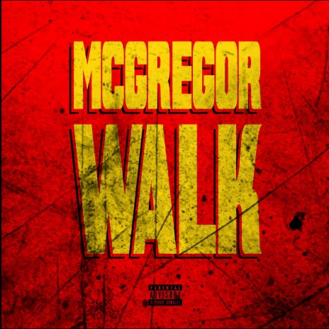 MCGREGOR WALK ft. L I O & COUNTRY BOY | Boomplay Music