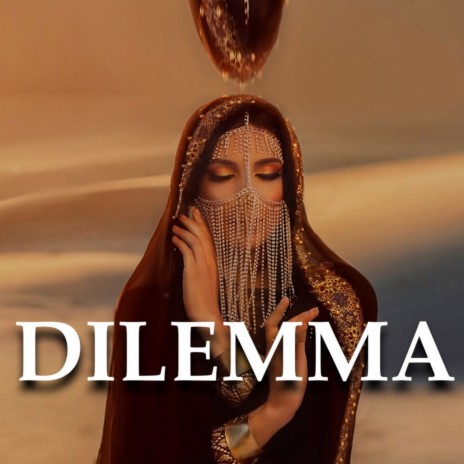 Dilemma | Boomplay Music