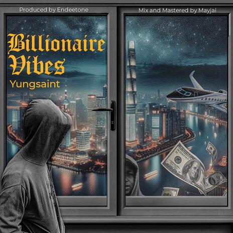 Billionaire Vibes | Boomplay Music