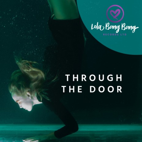 Through the Door | Boomplay Music