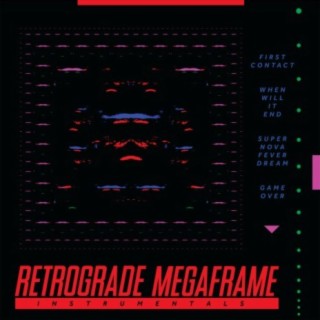 RETROGRADE MEGAFRAME (Instrumentals)