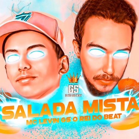 Salada Mista ft. MC Levin & Drika Maximos | Boomplay Music