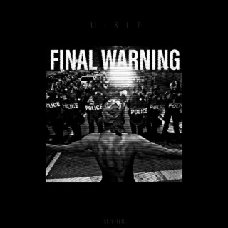 Final Warning ft. U-SIF lyrics | Boomplay Music