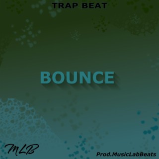 Bounce (Trap Beat)