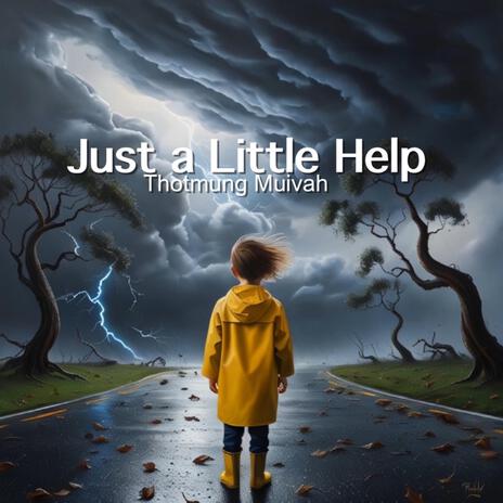 Just a Little Help | Boomplay Music