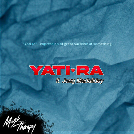 YATI RA ft. Jong Madaliday | Boomplay Music