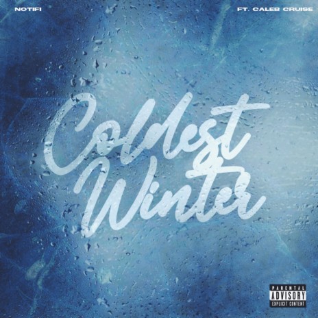 Coldest Winter ft. Caleb Cruise | Boomplay Music