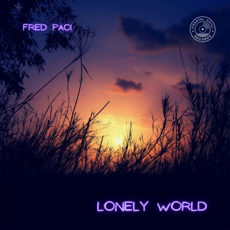 Lonely World | Boomplay Music