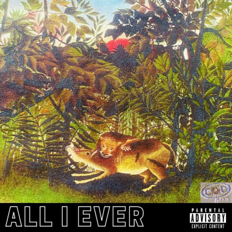 All I Ever | Boomplay Music