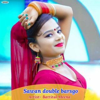 Sawan Double Barsgo