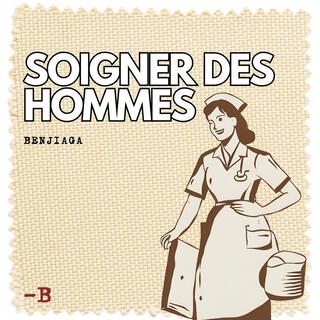 SOIGNER DES HOMMES