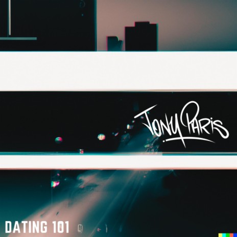 Dating 101 | Boomplay Music