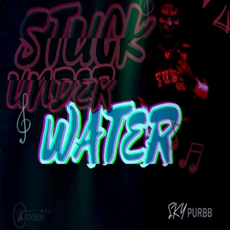 Stuck Under Water | Boomplay Music