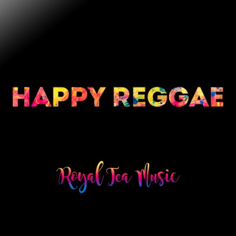 Happy Reggae | Boomplay Music