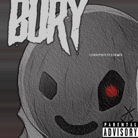 BURY ft. Philly Flows | Boomplay Music