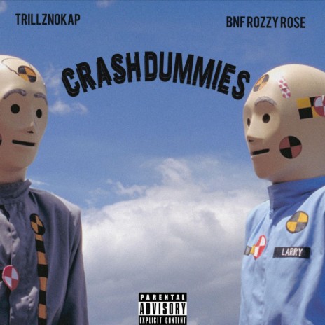 Crash Dummies ft. Trillznokap | Boomplay Music