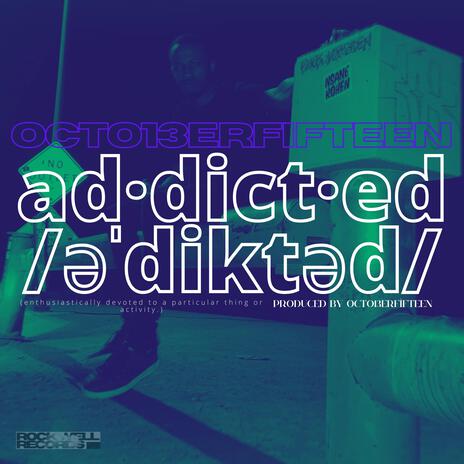 ADDICTED | Boomplay Music