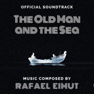 The Old Man and the Sea (Original Soundtrack)