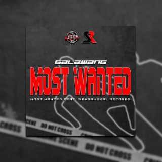 Galawang Most Wanted (MW FT. SR)