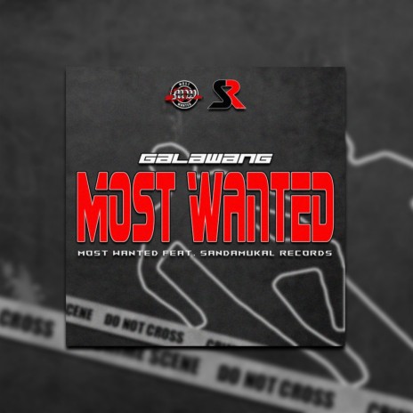 Galawang Most Wanted (MW FT. SR) | Boomplay Music