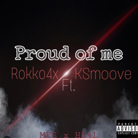 Proud of Me ft. KSmoove | Boomplay Music