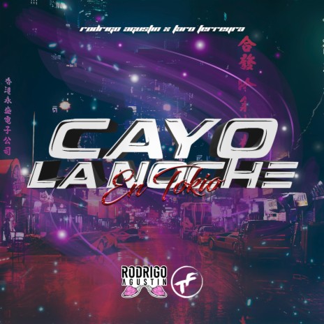 Cayo la noche en Tokio ft. Taro Ferreyra | Boomplay Music