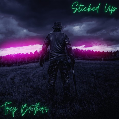 Sticked Up | Boomplay Music