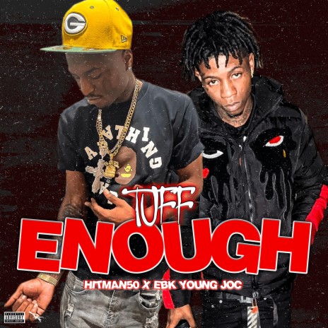 Tuff Enough (feat. Ebk young Joc) | Boomplay Music