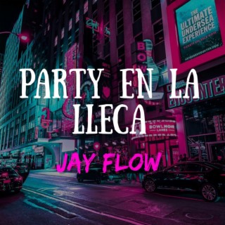 Party En La Lleca