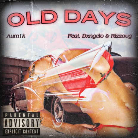 Old Days ft. Dxngelo & Rizzovg