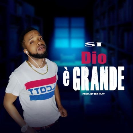 DIO È GRANDE | Boomplay Music