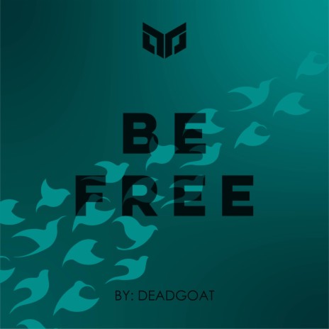 BE FREE | Boomplay Music