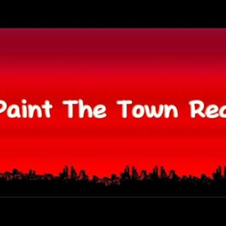 Paint The Town Red