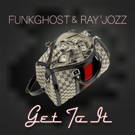 Get To It ft. Ray'jozz | Boomplay Music