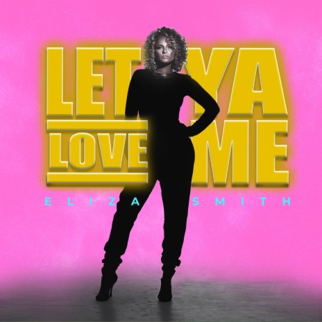 Let Ya Love Me | Boomplay Music