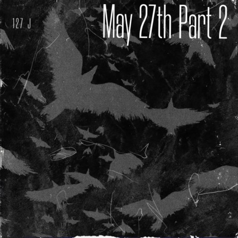 May 27th Part 2 (Thunder & Storm) | Boomplay Music