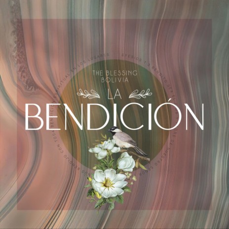 The Blessing Bolivia: La Bendición | Boomplay Music