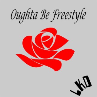 Oughta Be Freestyle